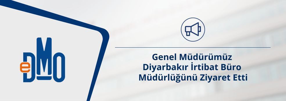Genel Müdürümüz Diyarbakır İrtibat Büro Müdürlüğünü Ziyaret Etti